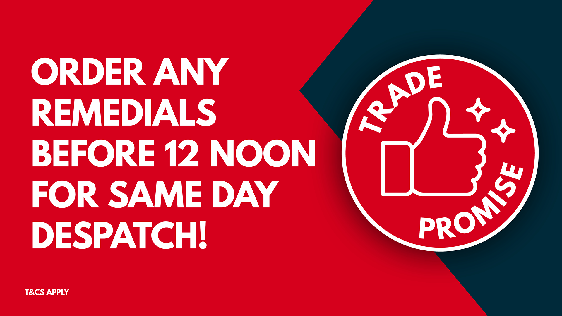 Same Day Despatch for Remedials